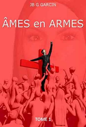 Âmes en armes: Tome 1