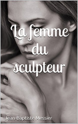 La femme du sculpteur