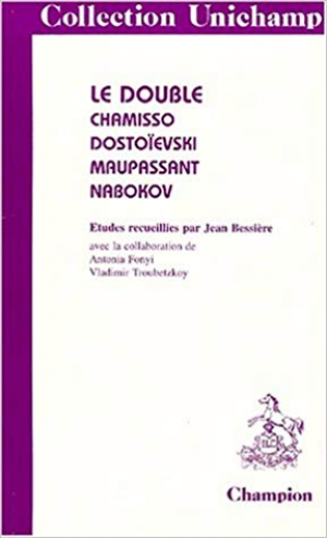 Le double: Chamisso, Dostoïevski, Maupassant, Nabokov