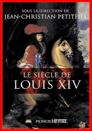 Le siècle de Louis XIV