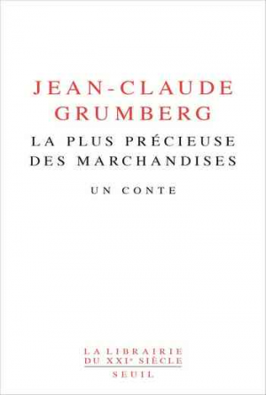 La plus précieuse des marchandises