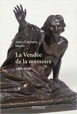 La Vendée de la mémoire – 1800-2018