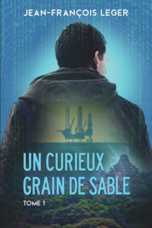 Un curieux grain de sable: Tome 1