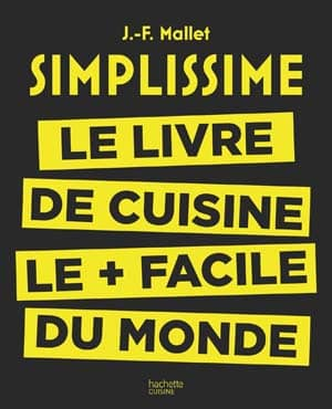 Simplissime: Le livre de cuisine le + facile du monde