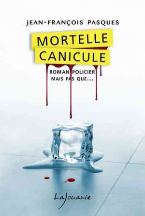 Mortelle canicule