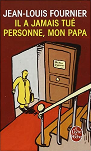 Il a jamis tué personne, mon papa