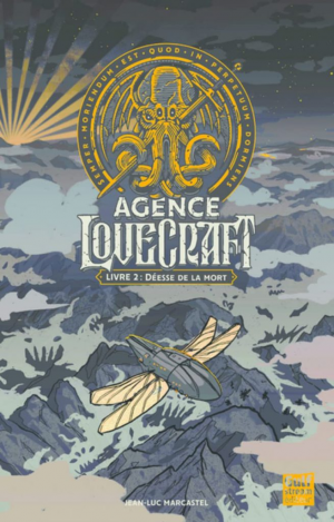 L’Agence Lovecraft, Tome 2 : Déesse de la Mort