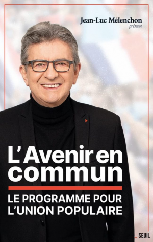 L’Avenir en commun: Le programme pour l’Union populaire