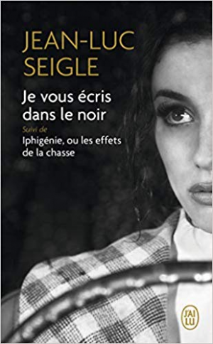 Je vous écris dans le noir