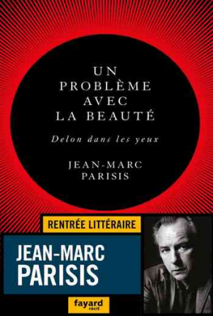 Un problème avec la beauté, Delon dans les yeux