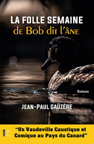 La folle semaine de Bob dit l’âne