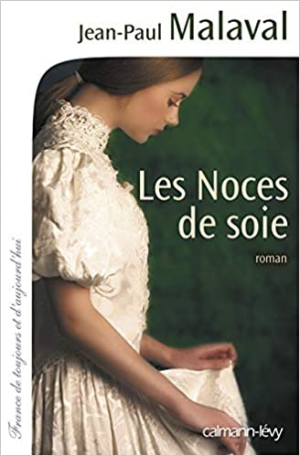 Les Noces de soie, tome 1 : Les Noces de soie