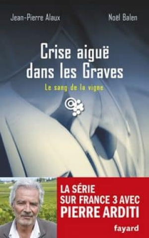 Crise aigue dans les Graves