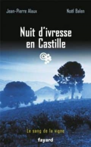 Nuit d’ivresse en Castille