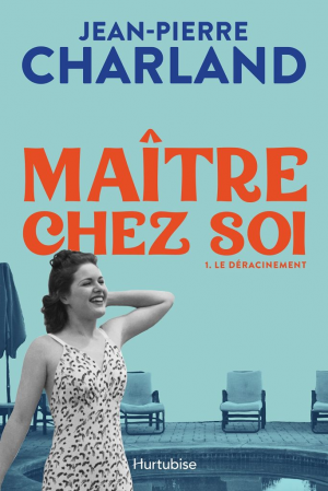 Maître chez soi,Tome 1 : Le déracinement