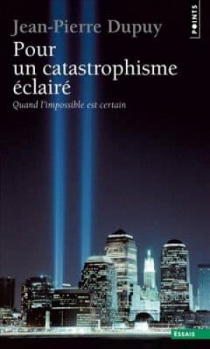Pour un catastrophisme eclaire