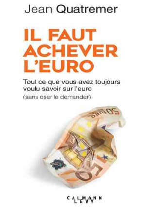 Il faut achever l’Euro