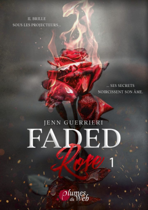 Faded Rose, Tome 1