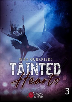 Tainted hearts, Tome 3