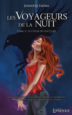 Les Voyageurs de la nuit, Tome 2 : Le Coeur du succube