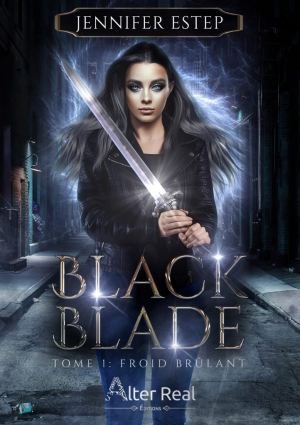 Black Blade, Tome 1 : Froid brûlant