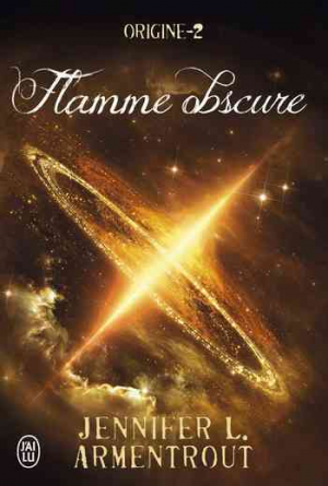 Origine, Tome 2 : Flamme obscure