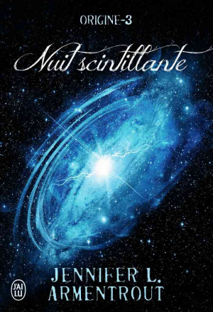 Origine, Tome 3 : Nuit scintillante