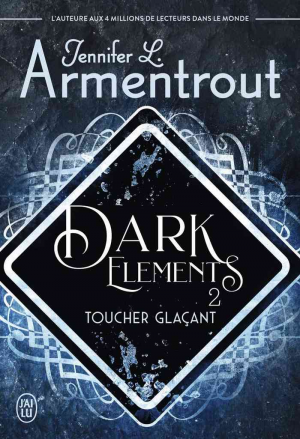 The Dark Elements, Tome 2 : Toucher glaçant