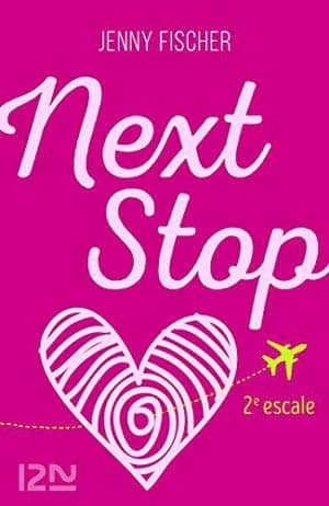 Next Stop, 2re escale