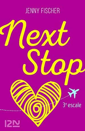 Next Stop, 3e escale