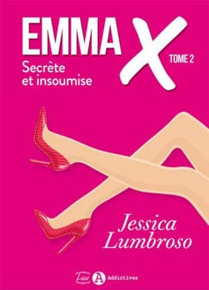 Emma X, Secrète et insoumise