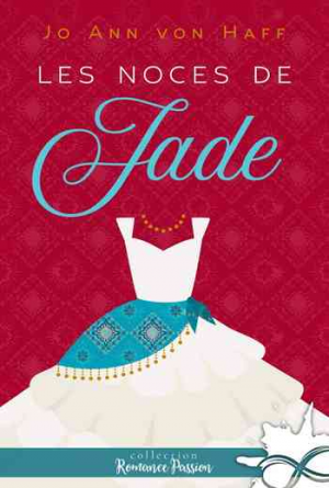 Les Noces de Jade