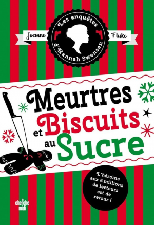 Les enquêtes d’Hannah Swensen,Tome 6 : Meurtres et biscuits au sucre