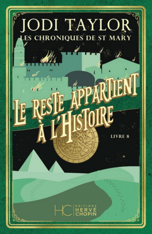 Les Chroniques de St Mary, Tome 8 : Le Reste appartient à l’histoire