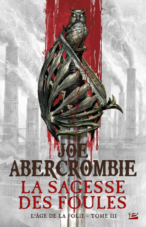 L’Âge de la folie, Tome 3 : La Sagesse des foules