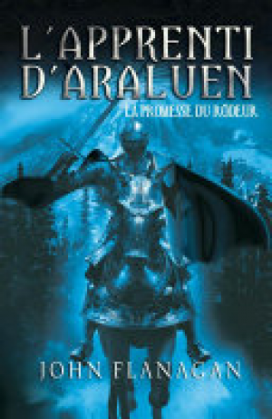 L’Apprenti d’Araluen 3 – La Promesse du Rôdeur