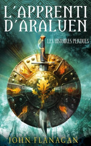 L’apprenti d’Araluen – Tome 11 – Les histoires perdues