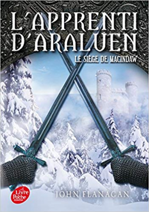 L’apprenti d’Araluen – Tome 6 – Le siège de Macindaw