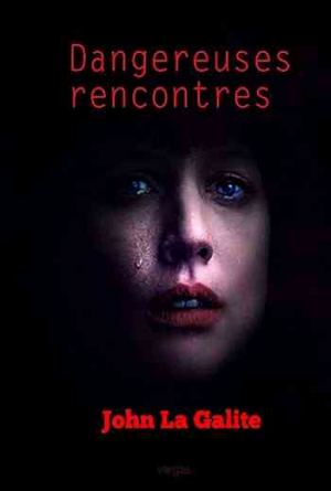 Dangereuses rencontres