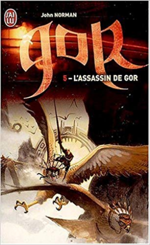 Le cycle de Gor, Tome 5 : Les assassins de Gor