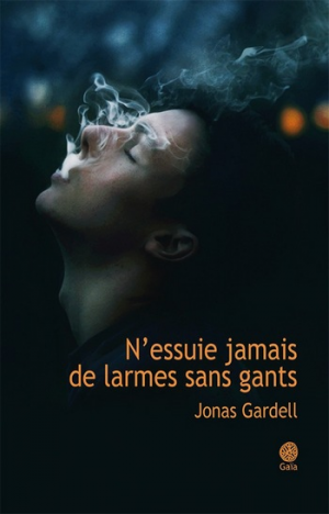 N’essuie jamais de larmes sans gants
