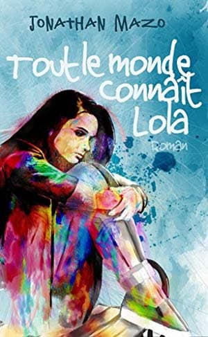 Tout le monde connait Lola
