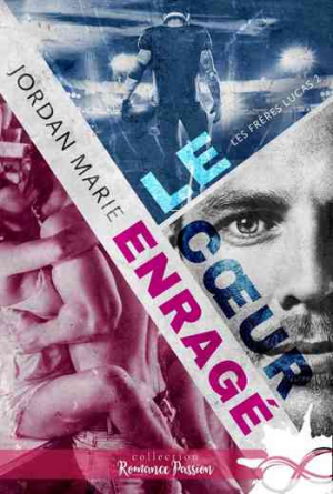 Les Frères Lucas, Tome 2 : Le Coeur enragé
