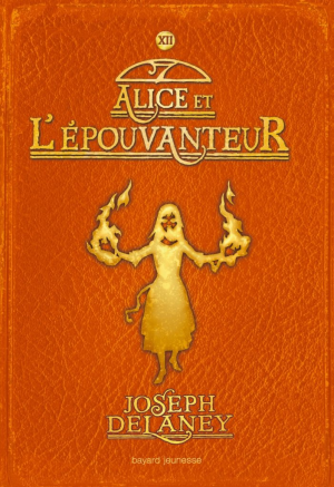 L’épouvanteur T12 – Alice et l’épouvanteur
