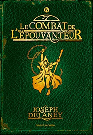 L’Épouvanteur, Tome 04: Le combat de l’épouvanteur