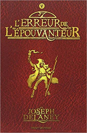 L’Épouvanteur, Tome 05: L’erreur de l’épouvanteur