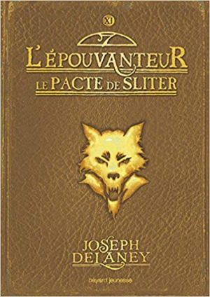 L’Épouvanteur, Tome 11: Le pacte de Sliter