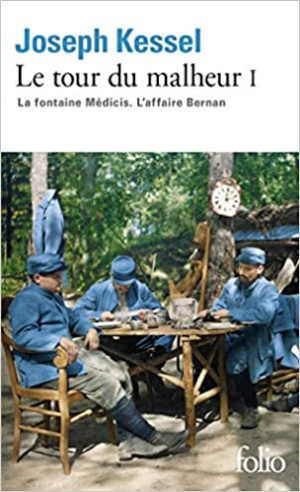 Le tour du malheur, tome 1 : La fontaine Médicis ; L’affaire Bernan