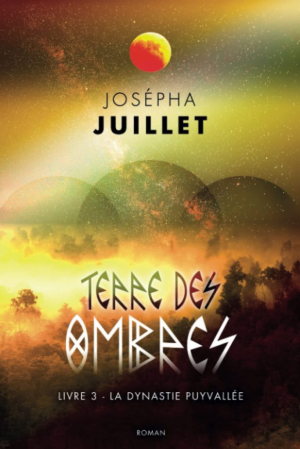 Terre des ombres, tome 3 : La dynastie Puyvallée