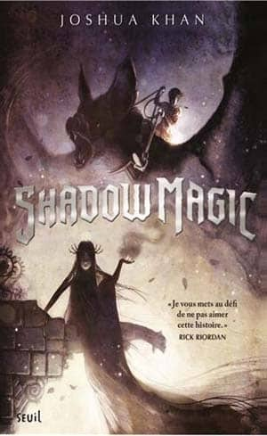 Shadow Magic, Tome 1